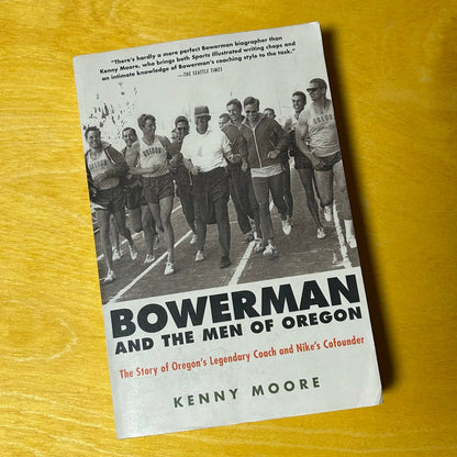 Original 2007 Kenny Moore "Bowerman" Paperback Book